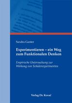 ISBN 9783830072584: Experimentieren - ein Weg zum Funktionalen Denken - Empirische Untersuchung zur Wirkung von Schülerexperimenten