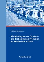 ISBN 9783830077114: Modellanalysen zur Struktur- und Einkommensentwicklung im Milchsektor in NRW