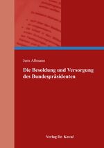 ISBN 9783830077343: Die Besoldung und Versorgung des Bundespräsidenten