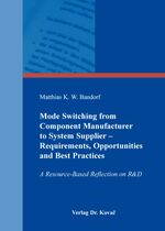 ISBN 9783830080114: Mode Switching from Component Manufacturer to System Supplier - Requirements, Opportunities and Best Practices - A Resource-Based Reflection on R&D