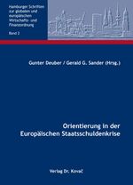 ISBN 9783830084884: Orientierung in der Europäischen Staatsschuldenkrise