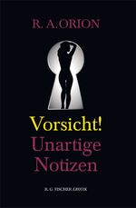 ISBN 9783830197133: Vorsicht! Unartige Notizen