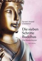 ISBN 9783830197645: Die sieben Schritte Buddhas - Ein Wanderbrevier