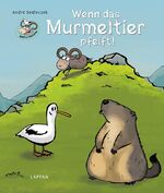 ISBN 9783830312567: Wenn das Murmeltier pfeift