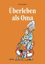 ISBN 9783830331612: Überleben als Oma