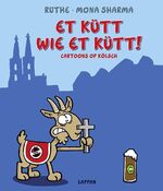 ISBN 9783830334095: Et kütt wie et kütt! - Cartoons op Kölsch