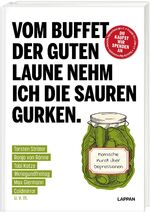 ISBN 9783830336433: Vom Buffet der guten Laune nehm ich die sauren Gurken. - Komische Kunst über Depressionen