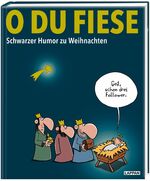 ISBN 9783830336457: O du Fiese - Schwarzer Humor zu Weihnachten