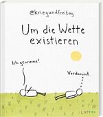 ISBN 9783830336723: Um die Wette existieren - Ich gewinne!