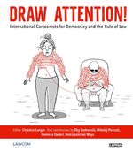 ISBN 9783830336921: Draw Attention! - English Cover Edition - International Cartoonists for Democracy and the Rule of Law