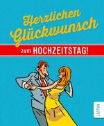 ISBN 9783830343455: Herzlichen Glückwunsch zum Hochzeitstag!. [Peter Butschkow]