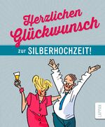 ISBN 9783830343462: Herzlichen Glückwunsch zur Silberhochzeit!