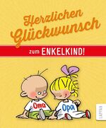 ISBN 9783830343479: Herzlichen Glückwunsch zum Enkelkind!