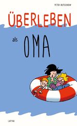 ISBN 9783830343660: Überleben als Oma