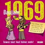 ISBN 9783830344308: Baujahr 1969 - Sowas baut heut keiner mehr!