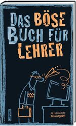 ISBN 9783830345367: Das böse Buch für Lehrer - Aktualisierte Neuausgabe!