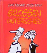 ISBN 9783830360070: Das kleine Buch vom grossen Unterschied