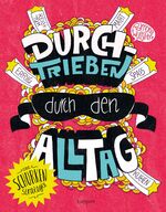 ISBN 9783830362678: Durchtrieben durch den Alltag - Die Schurken-Strategie