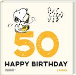 ISBN 9783830364337: Peanuts Geschenkbuch: Happy Birthday zum 50. Geburtstag