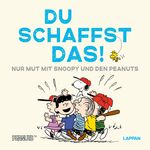 ISBN 9783830364429: Peanuts Geschenkbuch: Du schaffst das!