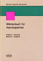 ISBN 9783830403487: Wörterbuch für Homöopathen Englisch-Deutsch - Deutsch-Englisch 3776015713