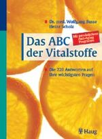 ISBN 9783830420606: Das ABC der Vitalstoffe