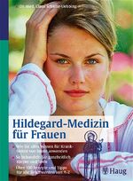 ISBN 9783830420828: Hildegard-Medizin für Frauen