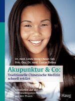 ISBN 9783830420927: Akupunktur & Co: Traditionelle Chinesische Medizin schnell erklärt