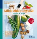 Erich Rauch: Milde Ableitungsdiät nach F
