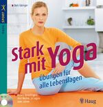 Zora Gienger: Stark mit Yoga: Übungen fü Zora Gienger: Stark mit Yoga: Übungen fü