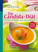 ISBN 9783830423058: Die Candida-Diät - Endlich Schluss mit Darmpilzen - Der 3-Stufen-Plan zur Darmsanierung Köstlich und gesund: die 126 besten Rezepte