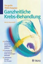 ISBN 9783830430032: Der grosse TRIAS-Ratgeber Ganzheitliche Krebs-Behandlung