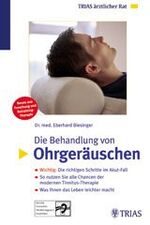 Die Behandlung von Ohrgeräuschen. Neues aus Forschung und Retraining-Therapie