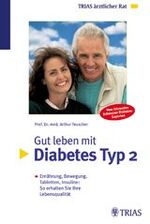 ISBN 9783830430452: Gut leben mit Diabetes Typ 2 - Ernährung, Bewegung, Tabletten, Insuline ...