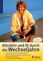 ISBN 9783830430537: Attraktiv und fit durch die Wechseljahre