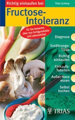 ISBN 9783830433279: Richtig einkaufen bei Fructose-Intoleranz