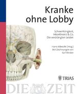 ISBN 9783830433521: Kranke ohne Lobby. Schwerhörigkeit, Inkontinenz & Co. - die verdrängten Leiden