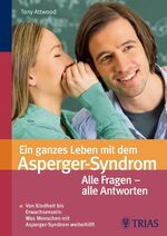 ISBN 9783830433927: Ein ganzes Leben mit dem Asperger-Syndrom - Alle Fragen - alle Antworten