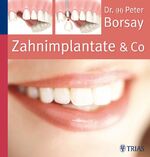 ISBN 9783830433989: Zahnimplantate & Co.