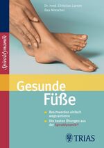 Christian Larsen: Gesunde Füße : Beschwe