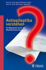 ISBN 9783830435266: Antiepileptika verstehen: Ein Wegweiser durch den Medikamenten-Dschungel Pohlmann-Eden, Bernd and Steinhoff, Bernhard J