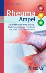 ISBN 9783830439097: Rheuma-Ampel - Anti-Entzündungs-Faktor und wichtige Fettsäuren von über 2600 Lebensmitteln