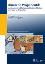 ISBN 9783830441564: Klinische Propädeutik der inneren Krankheiten und Hautkrankheiten der Haus- und Heimtiere