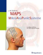 MAPS - MikroAkuPunktSysteme – Grundlagen und Praxis der somatotopischen Therapie