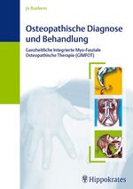 ISBN 9783830452935: Osteopathische Diagnose und Behandlung Ganzheitliche Integrierte Myo-Fasziale Osteopathische Therapie GIMFOT Naturheilkunde Alternative Medizin Ganzheitsmedizin Manuelle Therapie Osteopathie Osteopath