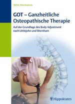 ISBN 9783830453529: GOT - Ganzheitliche Osteopathische Therapie – Auf der Grundlage des Body Adjustment nach Littlejohn und Wernham