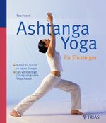 ISBN 9783830465133: Ashtanga Yoga für Einsteiger: Schritt für Schritt zu neuer Energie