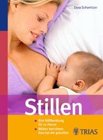 ISBN 9783830466635: Stillen: Ihre Stillberatung für zu Hause. Mütter berichten: Das hat mir geholfen Ihre Stillberatung für zu Hause. Mütter berichten: Das hat mir geholfen