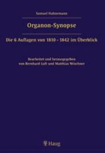 Organon-Synopse – Die 6 Auflagen von 1810 - 1842 im Überblick