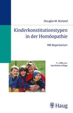 ISBN 9783830470588: Kindertypen in der Homöopathie - Mit Repertorium